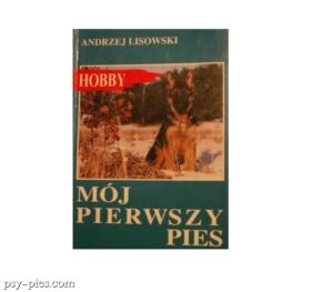 Książka Mój pierwszy pies A. Lisowski